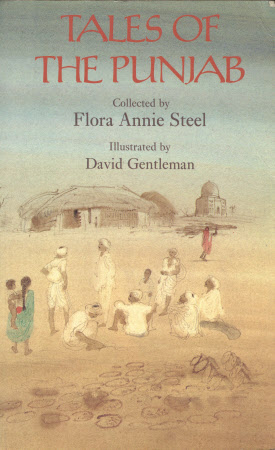 Tales of the Punjab : told by the people by Flora Annie Steel ; with notes by R.C. Temple ; ...