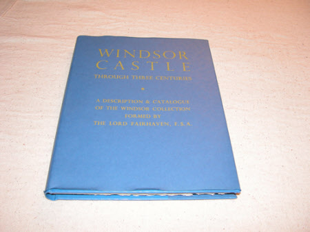 Windsor Castle through Three Centuries