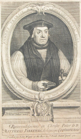 Matthew Parker (1504-1575) Archbishop of Canterbury