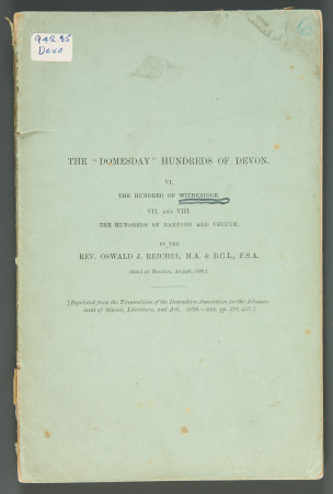The Domesday Hundreds of Devon VI. The Hundred of Witheridge VII and VIII. The Hundreds of Bampton ...
