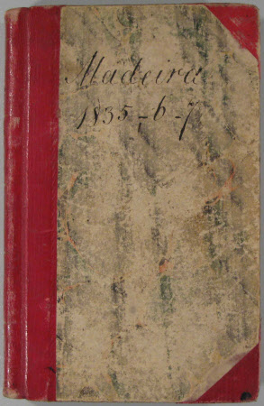 Our Second Voyage to Madeira 1835-6-7