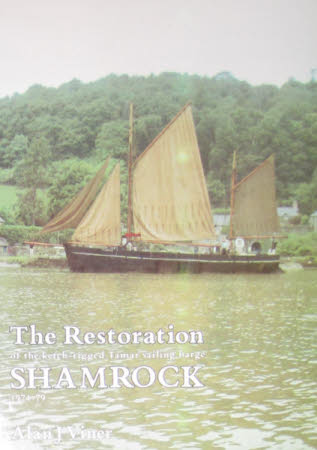 The Restoration of the ketch-rigged Tamar sailing barge Shamrock 1974-79