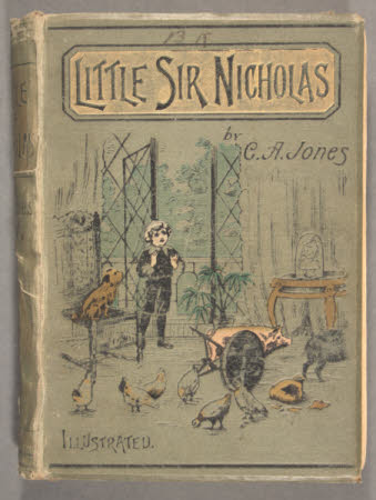 Little Sir Nicholas :. a story for children,