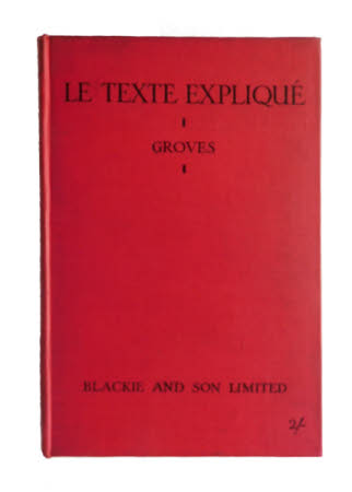 Le texte expliqué . recueil de morceaux choisis des auteurs français, arrangés en groupes selon ...