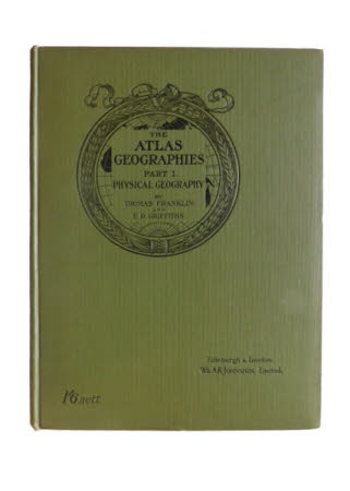 The atlas geographies . a new visual atlas and geography combined. By Thomas Franklin and E.D. ...