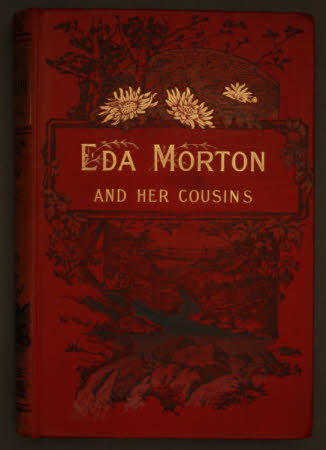 Eda Morton and her cousins :. or, School-room days,