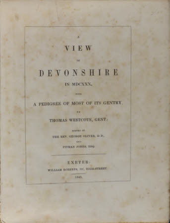 A view of Devonshire in MDCXXX, . with a pedigree of most of its gentry ...