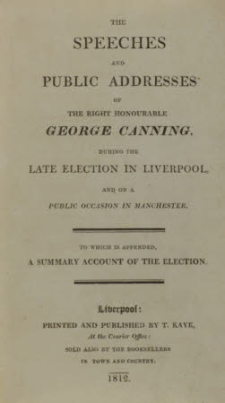 The speeches and public addresses of the Right Honourable George Canning. . During the late ...