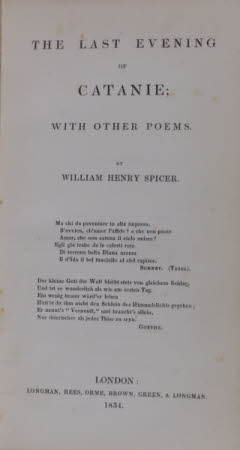 The last evening of Catanie; with other poems. By William Henry Spicer.