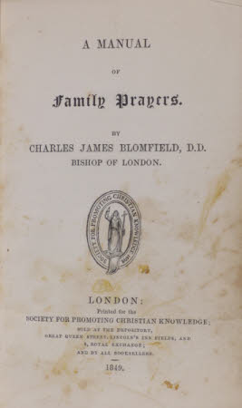 A manual of family prayers. By Charles James Blomfield, D.D. ...