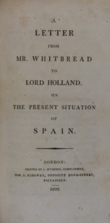 A letter from Mr. Whitbread to Lord Holland, on the present situation of Spain.