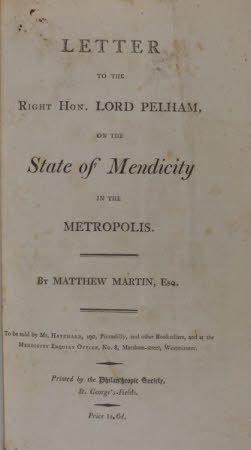 Letter to the Right Hon. Lord Pelham, on the state of mendacity in the metropolis. 