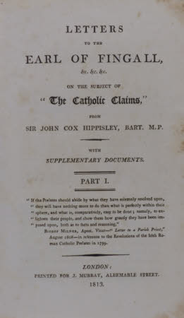 Letters to the Earl of Fingall, &c. &c. &c. on the subject of "the Catholic claims," . from Sir ...