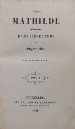 Mathilde . mémoires d'une jeunne femme par Eugène Sue.