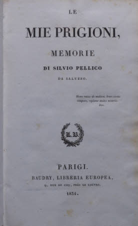 Le mie prigioni, memorie di Silvio Pellico da Saluzzo.