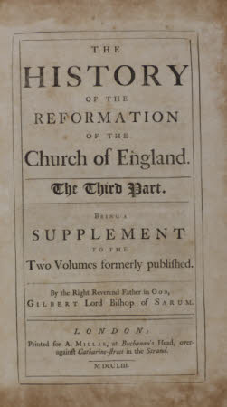 The history of the Reformation of the Church of England. . The third part. Being a supplement to ...