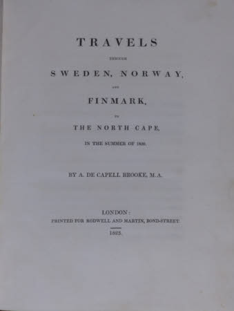 Travels through Sweden, Norway, and Finmark, to the North Cape, in the summer of 1820. 