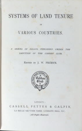Systems of land tenure in various countries . a series of essays published under the sanction of ...