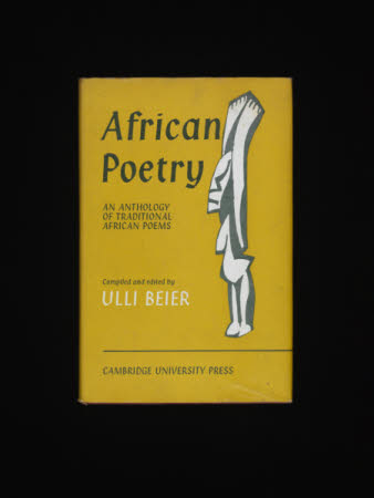 African poetry.. An anthology of traditional African poems. Compiled and edited by Ulli Beier. ...
