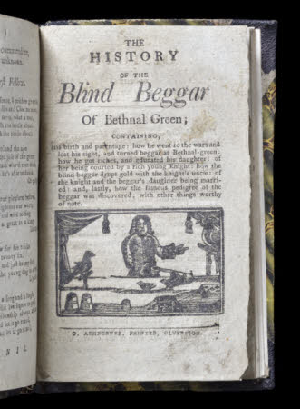 The history of the blind beggar of Bethnal Green.