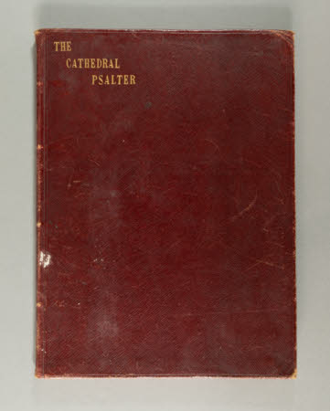 The Cathedral Psalter containing the Psalms of David together with the canticles and proper psalms ...